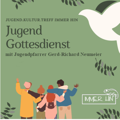 Jugendgottesdienst mit Jugendpfarrer Gerd-Richard Neumeier